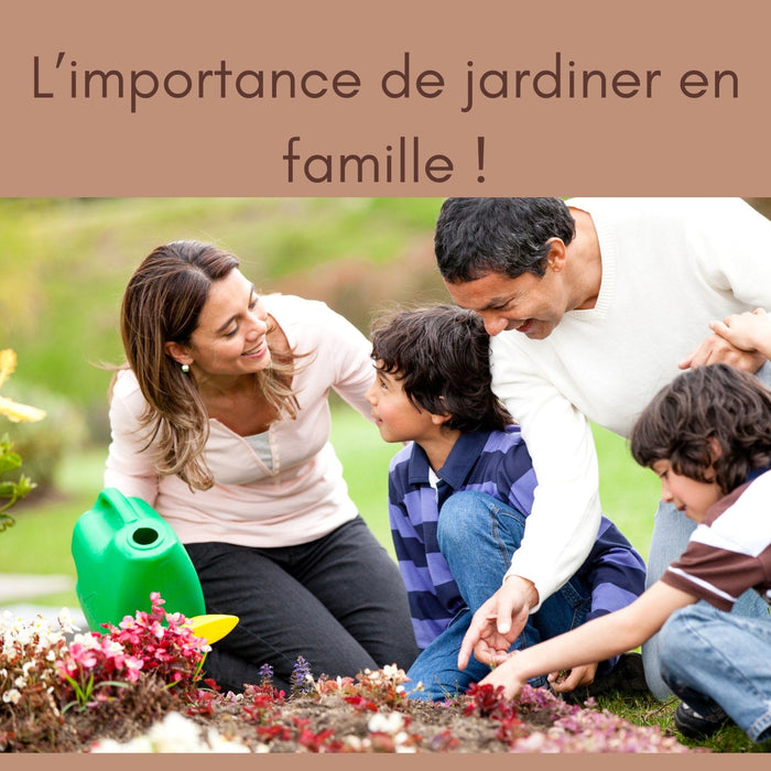 L'importance de jardiner en famille